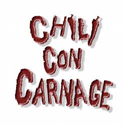 Chili Con Carnage